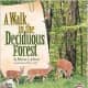 A Walk in the Deciduous Forest (Biomes of North America) by Rebecca L. Johnson