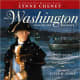 When Washington Crossed the Delaware: A Wintertime Story for Young Patriots by Lynne Cheney