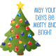 Christmas tree with the words "May your days be merry and bright."