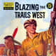 Blazing Trails West