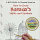Kansas's Sights and Symbols (Kid's Guide to Drawing America) by Jenny Deinard