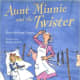 Aunt Minnie and the Twister by Mary Skillings Prigger