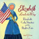 Elizabeth Leads the Way: Elizabeth Cady Stanton and the Right to Vote by Tanya Lee Stone - Book images are from amazon .com.