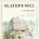 Slater's Mill by F. N Monjo (This image is from goodreads.com.)