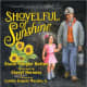 Shovelful of Sunshine (Mom's Choice Award Recipient) by Stacie Vaughn Hutton 