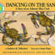 Dancing on the Sand: A Story of an Atlantic Blue Crab - a Smithsonian Oceanic Collection Book by Kathleen M. Hollenbeck