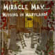 Miracle Max...Missing in Maryland! by Lisa B. C. O'Connell