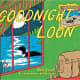 Goodnight Loon Board book by Abe Sauer