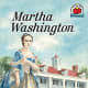 Martha Washington (On My Own Biography) by Candice Ransom