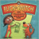 Flick a Switch: How Electricity Gets to Your Home by Barbara Seuling