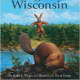 The Legend of Wisconsin (Myths, Legends, Fairy and Folktales) by Kathy-Jo Wargin - Book images are from amazon.com.