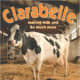 Clarabelle: Making Milk and So Much More by Cris Peterson