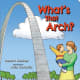What's That Arch? Board book by Sandra Kreitner - Image is from booksamillion.com