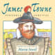 James Towne : Struggle For Survival by Sewall, Marcia