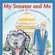 My Senator and Me: A Dog's Eye View of Washington, D.C. by Edward M. Kennedy