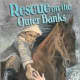 Rescue on the Outer Banks (On My Own History) by Candice F. Ransom