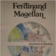 Ferdinand Magellan (Adventures in Discovery) by Ruth W. Harley