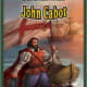 John Cabot (Jr. Graphic Famous Explorers) by Steven Roberts - Images are from amazon.com.
