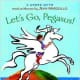 Let's Go, Pegasus! by Jean Marzollo