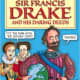 Sir Francis Drake and His Daring Deeds (Horribly Famous) by Andrew Donkin