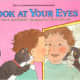 Look at Your Eyes (Let's-Read-and-Find Out Science Book) by Paul Showers 