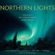Northern Lights: The Science, Myth, and Wonder of Aurora Borealis by Calvin Hall - Image is from goodreads.com