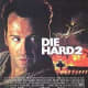 Die Hard 2 poster.  For this movie all reality needs to be suspended.  