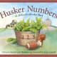 Husker Numbers: A Nebraska Number Book (America by the Numbers) by Rajean Luebs Shepherd