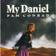 My Daniel by Pam Conrad