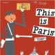 This is Paris by Miroslav Sasek - All images are from amazon.com.
