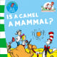 Is a Camel a Mammal? by Tish Rabe - Book images are from amazon
