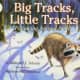 Big Tracks, Little Tracks: Following Animal Prints by Millicent E Selsam