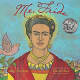 Me, Frida by Amy Novesky