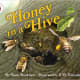 Honey in a Hive (Let's-Read-and-Find-Out Science 2) by Anne Rockwell