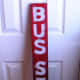Hand stenciled Bus Stop sign from the 50s