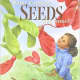 What Kinds of Seeds Are These? by Heidi Bee Roemer