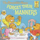 The Berenstain Bears Forget Their Manners by Stan Berenstain and Jan Berenstain
