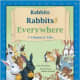 Rabbits Rabbits Everywhere: A Fibonacci Tale by Ann McCallum