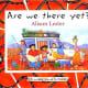 Are We There Yet? : A Journey Around Australia by Alison Lester
