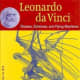 Leonardo Da Vinci: Dreams, Schemes, and Flying Machines (Adventures in Art (Prestel)) by Heinz Kaehne