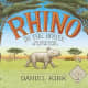 Rhino in the House : The Story of Saving Samia by Daniel Kirk