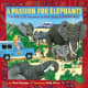 A Passion for Elephants : The Real Life Adventure of Field Scientist Cynthia Moss by Toni Buzzeo
