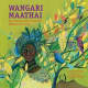 Wangari Maathai : The Woman Who Planted Millions of Trees by Franck Prévot