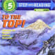 To the Top! Climbing the World's Highest Mountain (Step-Into-Reading, Step 5) by Sydelle Kramer 