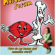 The Mighty Muscular and Skeletal Systems: How Do My Muscles and Bones Work? (Slim Goodbody's Body Buddies) by John Burstein