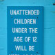 Kids over the age of 12, I could understand, but this seems a little harsh.