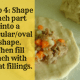 Step 4: Shape each part into a circular/oval shape. Then fill each with meat fillings.