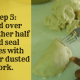 Step 5: Fold over the other half and seal edges with a flour dusted fork.