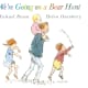 Going on a Bear Hunt by Helen Oxenbury