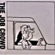 THE JOB CROWD Cartoons by Charles Criner